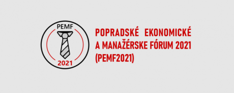 3. ročník Medzinárodnej vedeckej konferencie Popradské ekonomické a manažérske fórum (PEMF 2021)