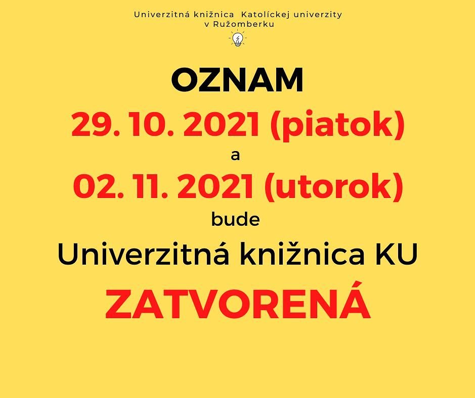 OZNAM: UK KU zatvorená