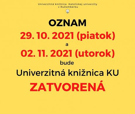 OZNAM: UK KU zatvorená