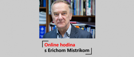 Online hodina s Erichom Mistríkom
