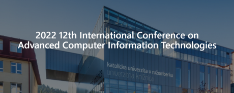 International Conference "Advanced Computer Information Technologies"