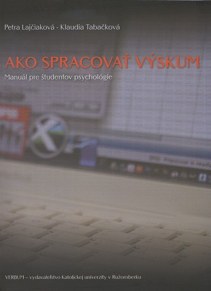 Ako spracovať výskum. Manuál pre študentov psychológie