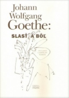 Johann Wolfgang Goethe Slasť a bôľ (preklad)