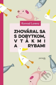 Zhováral sa s dobytkom, vtákmi a rybami (preklad)