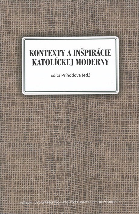 Kontexty a inšpirácie katolíckej moderny