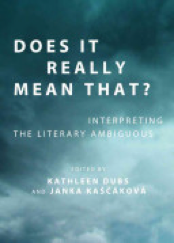 Does It Really Mean That?: Interpreting the Literary Ambiguous