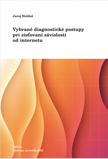Vybrané diagnostické postupy pri zisťovaní závislosti od internetu