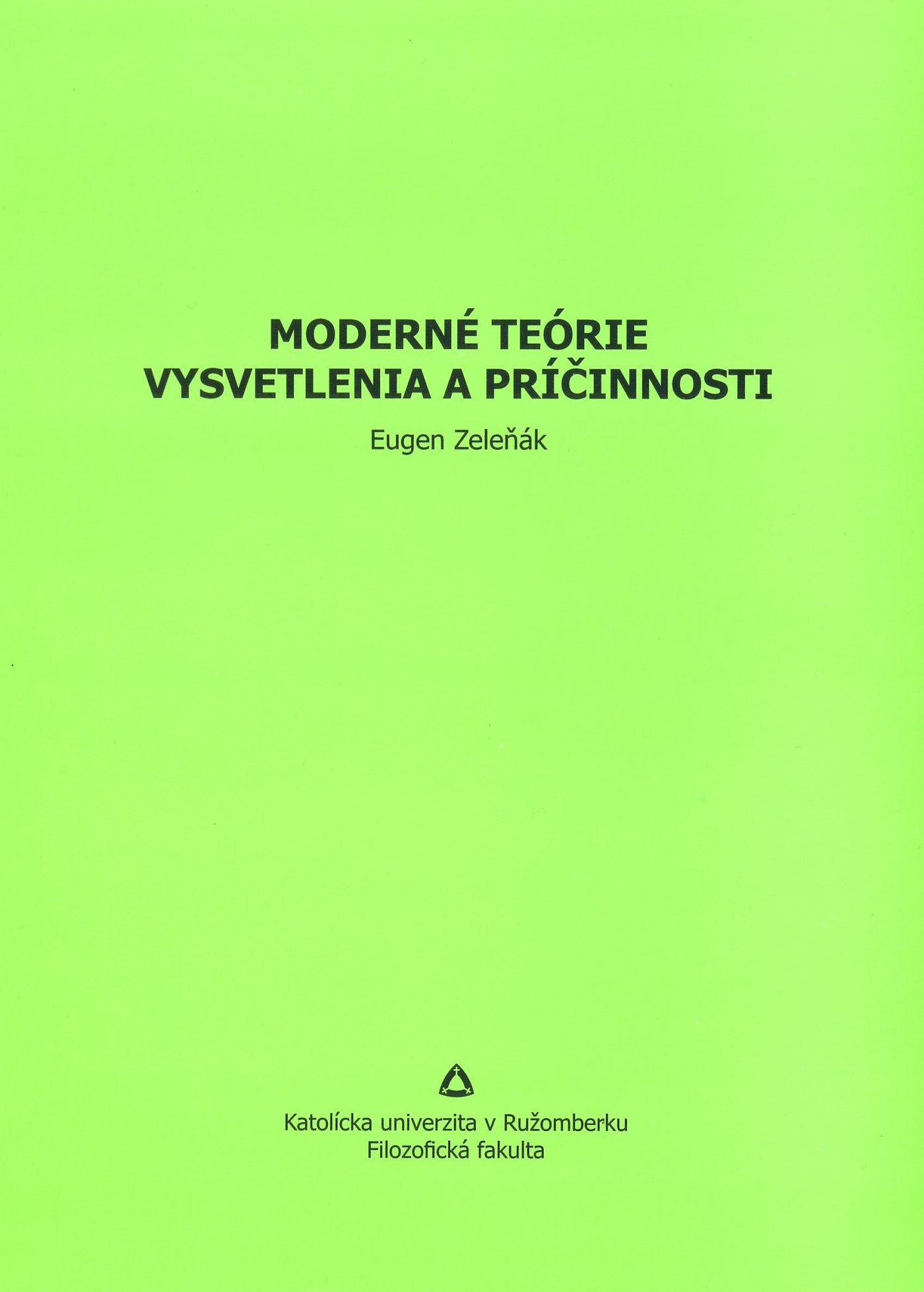 Moderné teórie vysvetlenia a príčinnosti