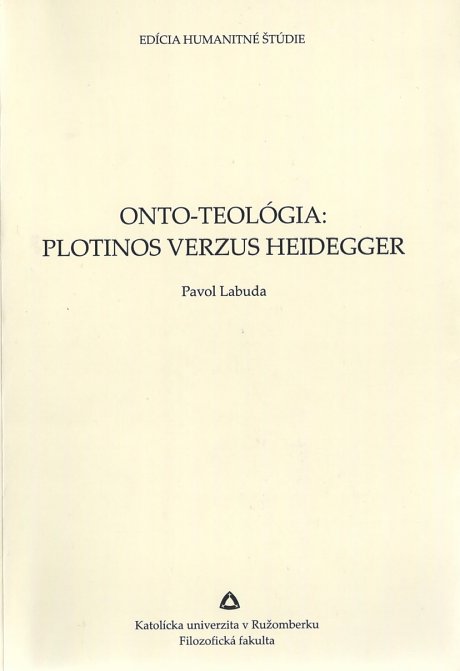 Onto-teológia: Plotinos verzus Heidegger
