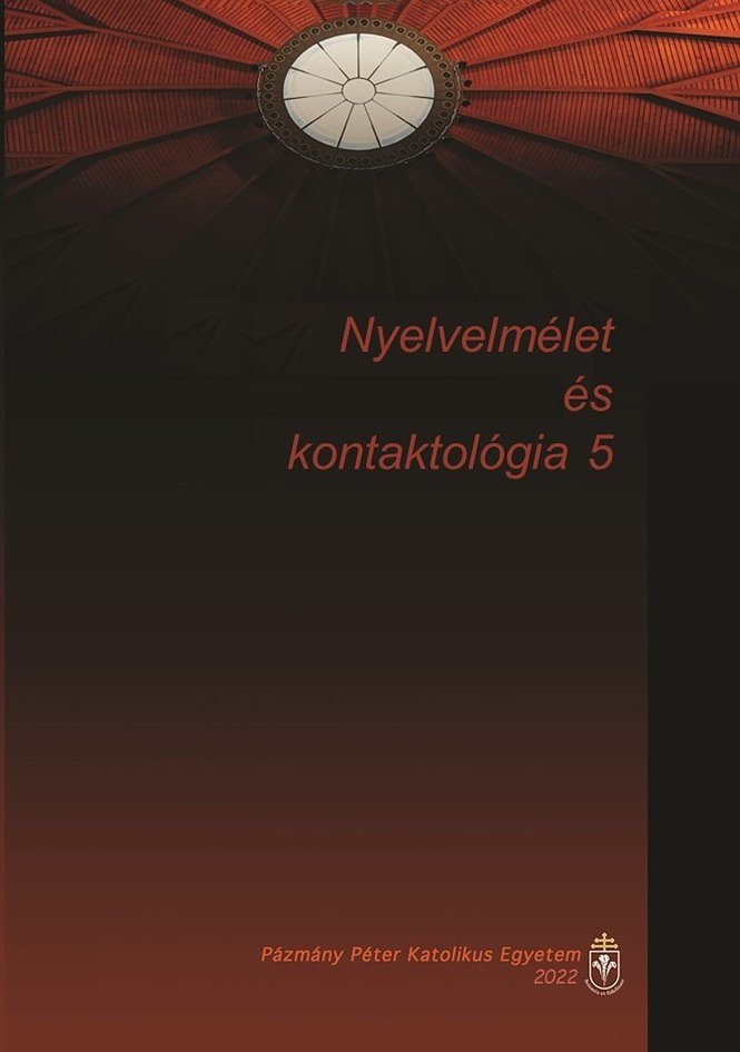 Nyelvelmélet és kontaktológia 5 [Theoretical linguistics and contactology 5]