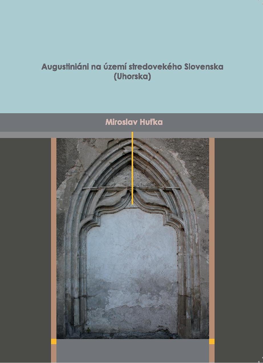 Augustiniáni na území stredovekého Slovenska (Uhorska)