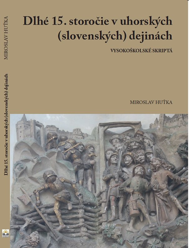 Dlhé 15. storočie v uhorských (slovenských) dejinách
