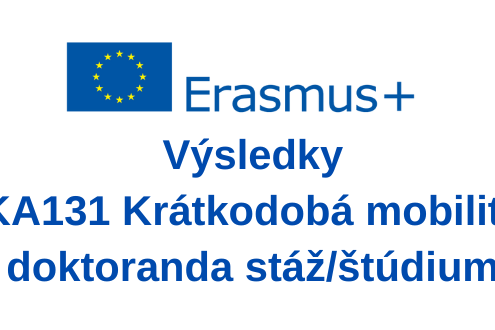 Oznámenie o výsledku výberového konania - Erasmus+ krátkodobá mobilita doktoranda KA131 2022/2023, 2. kolo