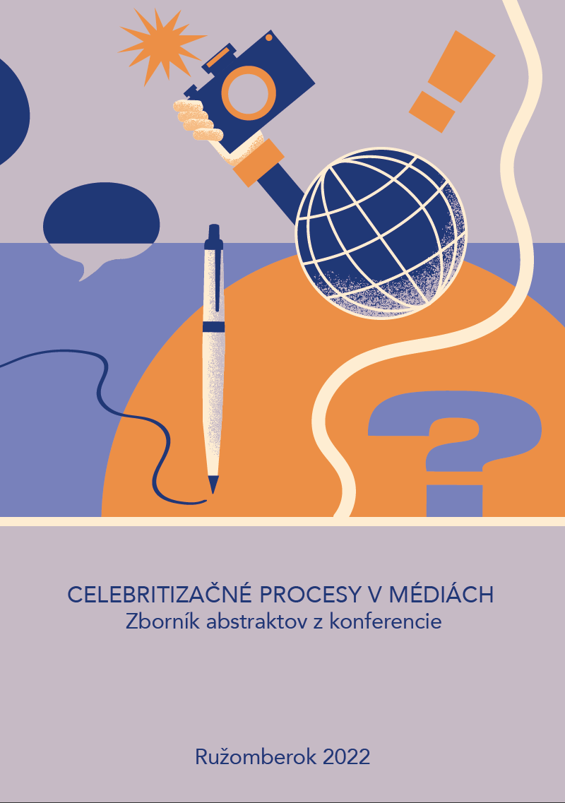 CELEBRITIZAČNÉ PROCESY V MÉDIÁCH