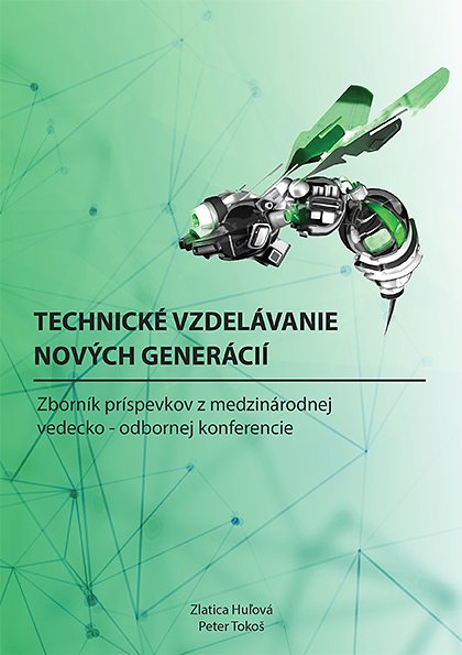 TECHNICKÉ VZDELÁVANIE NOVÝCH GENERÁCIÍ