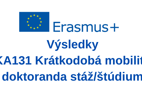Oznámenie o výsledku výberového konania –  ERASMUS+ krátkodobá mobilita doktoranda štúdium/stáž  KA131, 2023/2024