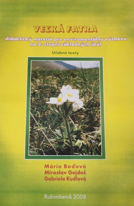 Veľká Fatra – didaktický materiál pre environmentálnu výchovu na  2.stupni základných škôl