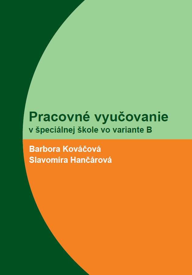 Pracovné vyučovanie v špeciálnej škole vo variante B