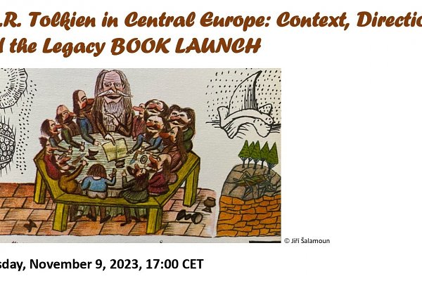 J.R.R. Tolkien in Central Europe: Context, Directions, and the Legacy BOOK LAUNCH