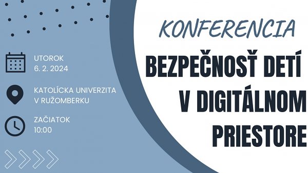 Konferencia: Bezpečnosť detí v digitálnom priestore 2024