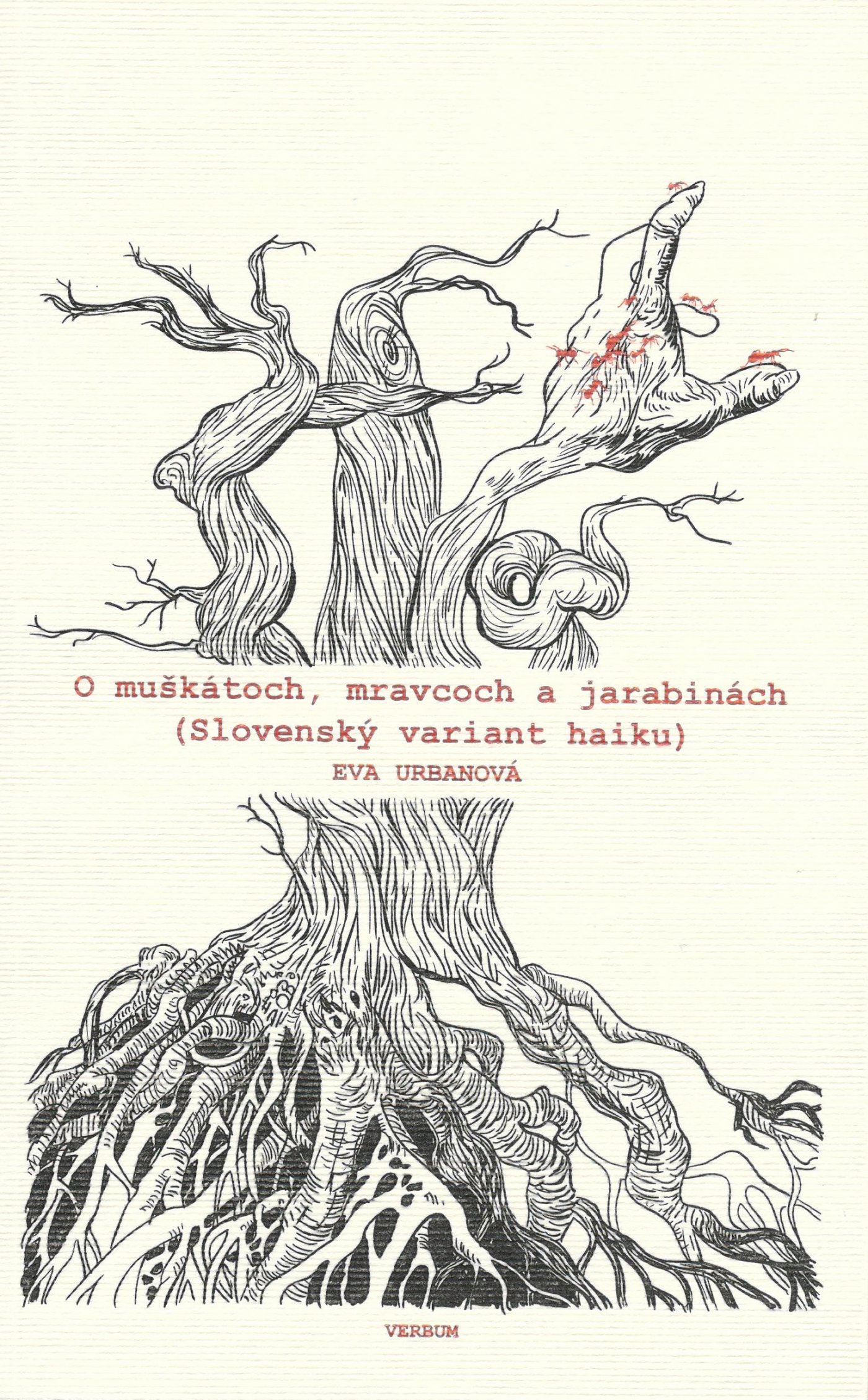 O muškátoch, mravcoch a jarabinách (Slovenský variant haiku)