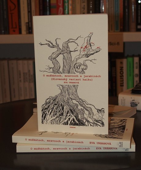 O muškátoch, mravcoch a jarabinách