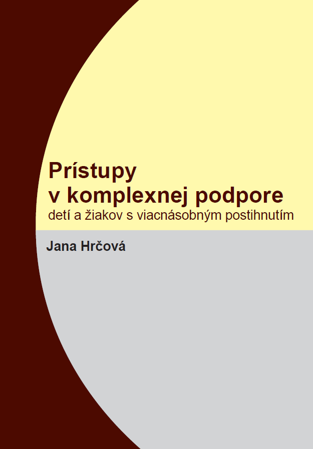 Prístupy v komplexnej podpore detí a žiakov s viacnásobným postihnutím