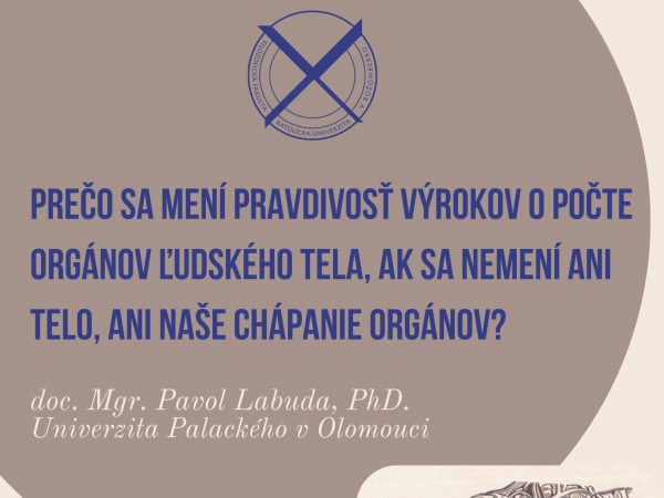 Prečo sa mení pravdivosť výrokov o počte orgánov ľudského tela, ak sa nemení ani telo, ani naše chápanie orgánov?