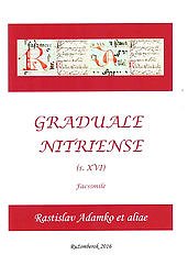 Graduale Nitriense (s. XVI) : liturgicko-muzikologická štúdia