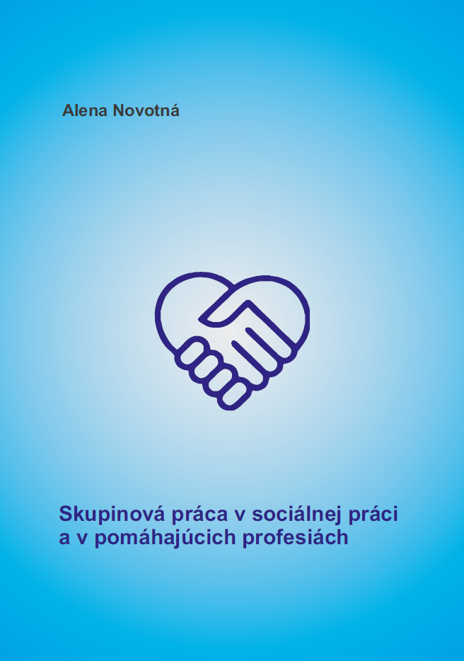 Skupinová práca v sociálnej práci a v pomáhajúcich profesiách