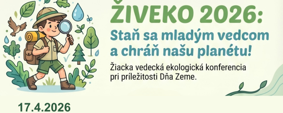 ŽIVEKO 2026 - žiacka vedecká ekologická konferencia