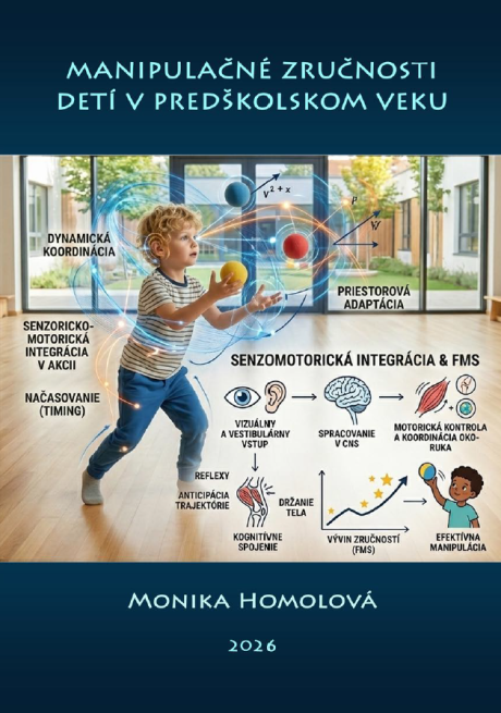 MANIPULAČNÉ ZRUČNOSTI DETÍ V PREDŠKOLSKOM VEKU