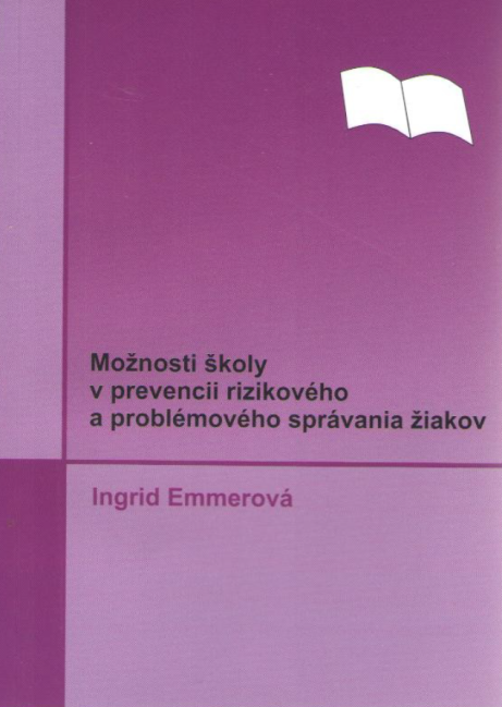 Možnosti školy v prevencii rizikového a problémového správania žiakov
