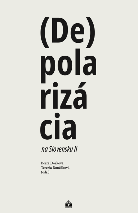 (DE)POLARIZÁCIA NA SLOVENSKU II