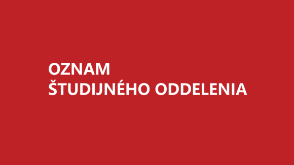 Oznam študijného oddelenia