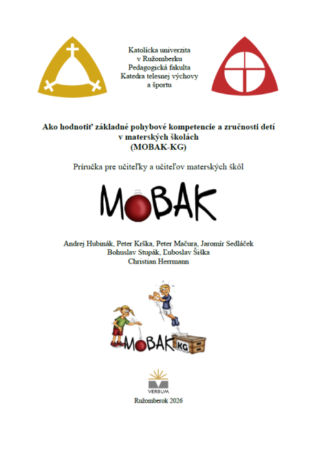 Ako hodnotiť základné pohybové kompetencie a zručnosti detí v materských školách (MOBAK-KG)