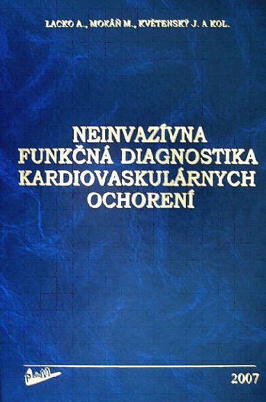 NEINVAZÍVNA FUNKČNÁ DIAGNOSTIKA KARDIOVASKULÁRNYCH OCHORENÍ